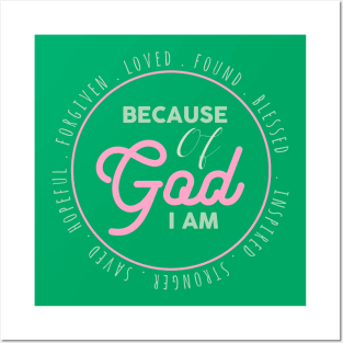 because of god i am Posters and Art